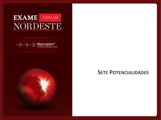 SETE POTENCIALIDADES
 