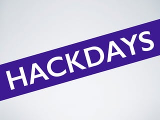 HACKDAYS 
 