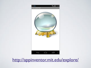 http://appinventor.mit.edu/explore/ 
 