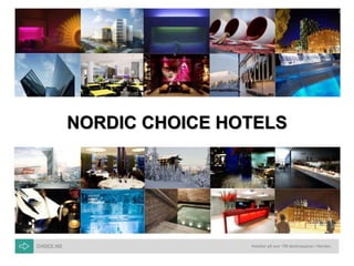 NORDIC CHOICE HOTELS 
 