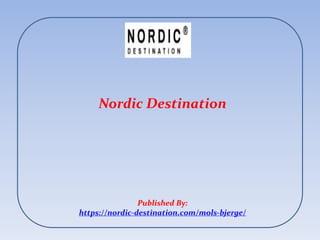 Nordic Destination
Published By:
https://nordic-destination.com/mols-bjerge/
 