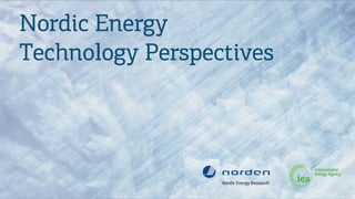 Nordic Energy Technology Perspectives 2012
