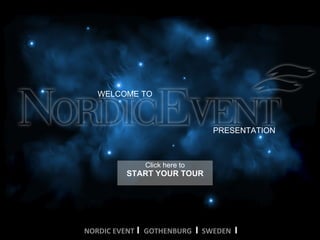 WELCOME TO PRESENTATION START YOUR TOUR Click here to 