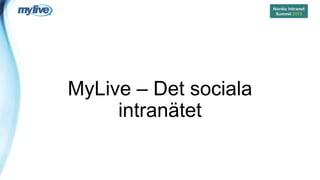 MyLive – Det sociala
     intranätet
 