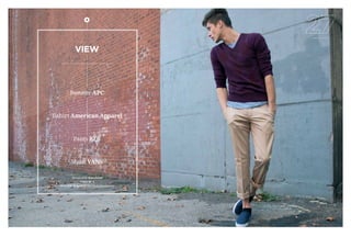 VIEW
Sweater APC
T-shirt American Apparel
Pants BZR
Shoes VANS
Photographer Aysha Banos
Stylist Mr. X
Model Kim Kragelund, RED Model Management
 