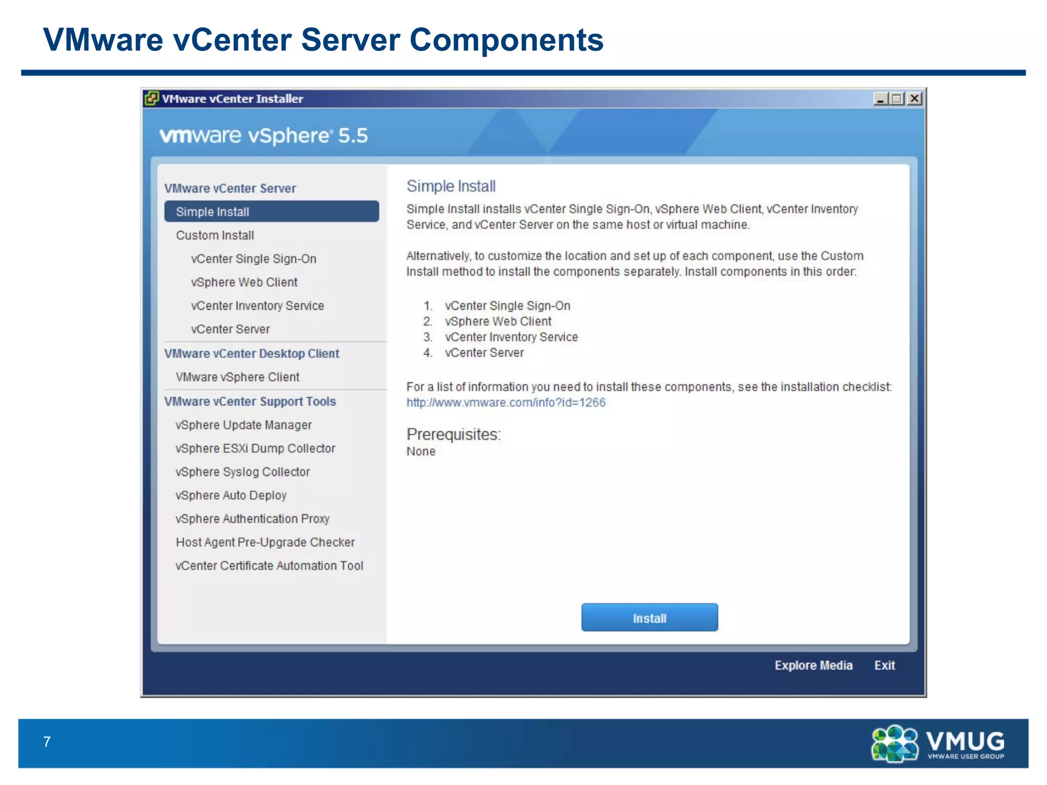 7 
VMware vCenter Server Components  