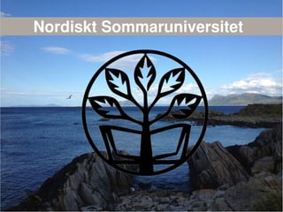 Nordiskt Sommaruniversitet
 