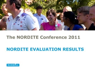 The NORDITE Conference 2011

NORDITE EVALUATION RESULTS
 