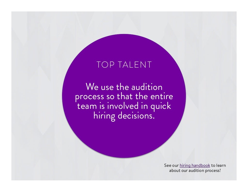 We use the audition process