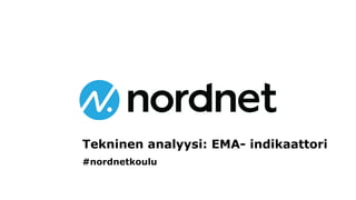 Tekninen analyysi: EMA- indikaattori
#nordnetkoulu
 