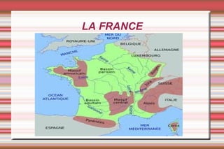 LA FRANCE
 