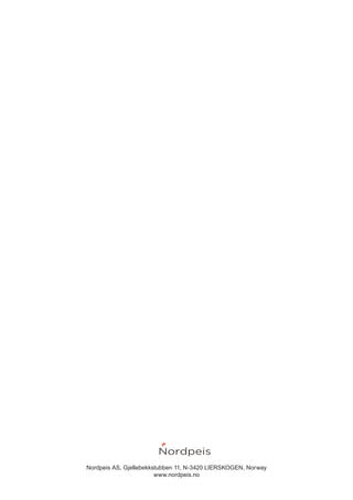 Nordpeis AS, Gjellebekkstubben 11, N-3420 LIERSKOGEN, Norway
www.nordpeis.no
 
