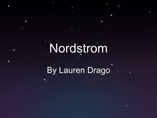 Nordstrom
By Lauren Drago
 