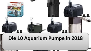 Die 10 Aquarium Pumpe in 2018
 