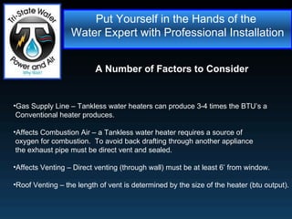 Put Yourself in the Hands of the  Water Expert with Professional Installation A Number of Factors to Consider ,[object Object],[object Object],[object Object],[object Object],[object Object],[object Object],[object Object]