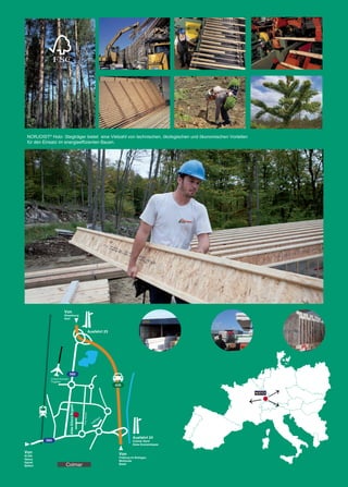 NORJOIST® Holz- Stegträger bietet eine Vielzahl von technischen, ökologischen und ökonomischen Vorteilen
für den Einsatz im energieeffizienten Bauen.
 