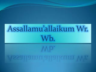 Assallamu’allaikum Wr.
Wb.
 