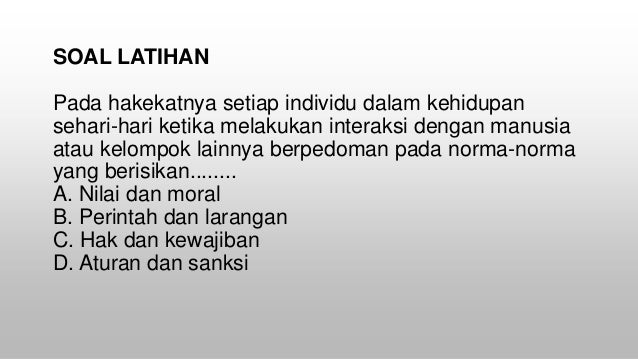 Norma Norma Yang Berlaku Dalam Kehidupan Bermasyarakat Untuk Mewujudk