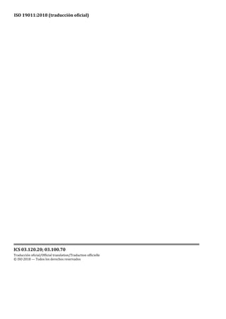 ISO 19011:2018 (traducción oficial)
ICS 03.120.20; 03.100.70
Traducción oficial/Official translation/Traduction officielle
© ISO 2018 — Todos los derechos reservados
 