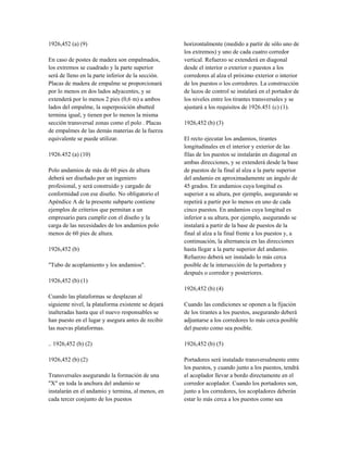 1926,452 (a) (9)
En caso de postes de madera son empalmados,
los extremos se cuadrado y la parte superior
será de lleno en la parte inferior de la sección.
Placas de madera de empalme se proporcionará
por lo menos en dos lados adyacentes, y se
extenderá por lo menos 2 pies (0,6 m) a ambos
lados del empalme, la superposición abutted
termina igual, y tienen por lo menos la misma
sección transversal zonas como el polo . Placas
de empalmes de las demás materias de la fuerza
equivalente se puede utilizar.
1926.452 (a) (10)
Polo andamios de más de 60 pies de altura
deberá ser diseñado por un ingeniero
profesional, y será construido y cargado de
conformidad con ese diseño. No obligatorio el
Apéndice A de la presente subparte contiene
ejemplos de criterios que permitan a un
empresario para cumplir con el diseño y la
carga de las necesidades de los andamios polo
menos de 60 pies de altura.
1926,452 (b)
"Tubo de acoplamiento y los andamios".
1926,452 (b) (1)
Cuando las plataformas se desplazan al
siguiente nivel, la plataforma existente se dejará
inalteradas hasta que el nuevo responsables se
han puesto en el lugar y asegura antes de recibir
las nuevas plataformas.
.. 1926,452 (b) (2)
1926,452 (b) (2)
Transversales asegurando la formación de una
"X" en toda la anchura del andamio se
instalarán en el andamio y termina, al menos, en
cada tercer conjunto de los puestos
horizontalmente (medido a partir de sólo uno de
los extremos) y uno de cada cuatro corredor
vertical. Refuerzo se extenderá en diagonal
desde el interior o exterior o puestos a los
corredores al alza el próximo exterior o interior
de los puestos o los corredores. La construcción
de lazos de control se instalará en el portador de
los niveles entre los tirantes transversales y se
ajustará a los requisitos de 1926.451 (c) (1).
1926,452 (b) (3)
El recto ejecutar los andamios, tirantes
longitudinales en el interior y exterior de las
filas de los puestos se instalarán en diagonal en
ambas direcciones, y se extenderá desde la base
de puestos de la final al alza a la parte superior
del andamio en aproximadamente un ángulo de
45 grados. En andamios cuya longitud es
superior a su altura, por ejemplo, asegurando se
repetirá a partir por lo menos en uno de cada
cinco puestos. En andamios cuya longitud es
inferior a su altura, por ejemplo, asegurando se
instalará a partir de la base de puestos de la
final al alza a la final frente a los puestos y, a
continuación, la alternancia en las direcciones
hasta llegar a la parte superior del andamio.
Refuerzo deberá ser instalado lo más cerca
posible de la intersección de la portadora y
después o corredor y posteriores.
1926,452 (b) (4)
Cuando las condiciones se oponen a la fijación
de los tirantes a los puestos, asegurando deberá
adjuntarse a los corredores lo más cerca posible
del puesto como sea posible.
1926,452 (b) (5)
Portadores será instalado transversalmente entre
los puestos, y cuando junto a los puestos, tendrá
el acoplador llevar a bordo directamente en el
corredor acoplador. Cuando los portadores son,
junto a los corredores, los acopladores deberán
estar lo más cerca a los puestos como sea
 