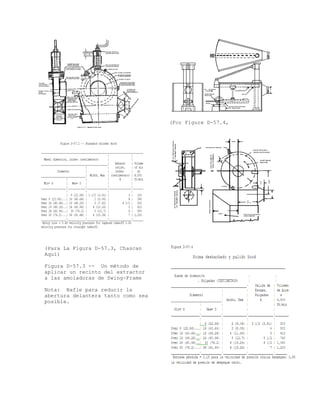 (Para La Figura D-57.3, Chascan
quí)
oladoras de Swing-Frame
A
Figura D-57.3 -- Un método de
aplicar un recinto del extractor
las am
a
Nota: Bafle para reducir la
abertura delantera tanto como sea
sible.
po
(For Figure D-57.4,
 