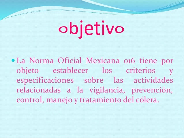 NORMA Oficial Mexicana NOM016SSA21994, vPara la