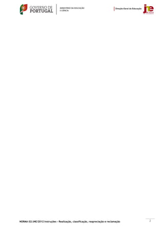 NORMA 02/JNE/2012 Instruções – Realização, classificação, reapreciação e reclamação   2
 