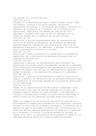 employee can visually determine that they are bonded to the communications suspension
strand or cable sheath.
1910.268(m)(3)(ii)
If no hazardous voltage is shown by the voltage test, a temporary bond shall be placed
between such street light fixture, exposed vertical power grounding conductor, or metallic
power conduit and the communications cable strand. Temporary bonds used for this purpose
shall have sufficient conductivity to carry at least 500 amperes for a period of one second
without fusing.
1910.268(m)(4)
Suitable protective grounding . Acceptable grounds for protective grounding are as follows:
1910.268(m)(4)(i)
A vertical ground wire which has been tested, found safe, and is connected to a power system
multigrounded neutral or the grounded neutral of a power secondary system where there are
at least three services connected;
1910.268(m)(4)(ii)
Communications cable sheath or shield and its supporting strand where the sheath or shield
is:
..1910.268(m)(4)(ii)(A)
1910.268(m)(4)(ii)(A)
Bonded to an underground or buried cable which is connected to a central office ground, or
1910.268(m)(4)(ii)(B)
Bonded to an underground metallic piping system, or
1910.268(m)(4)(ii)(C)
Bonded to a power system multigrounded neutral or grounded neutral of a power secondary
system which has at least three services connected;
1910.268(m)(4)(iii)
Guys which are bonded to the grounds specified in paragraphs (m)(4)(i) and (ii) of this
section and which have continuity uninterrupted by an insulator; and
1910.268(m)(4)(iv)
If all of the preceding grounds are not available, arrays of driven ground rods where the
resultant resistance to ground will be low enough to eliminate danger to personnel or permit
prompt operation of protective devices.
..1910.268(m)(5)
1910.268(m)(5)
Attaching and removing temporary bonds . When attaching grounds (bonds), the first
attachment shall be made to the protective ground. When removing bonds, the connection to
the line or equipment shall be removed first. Insulating gloves shall be worn during these
operations.
1910.268(m)(6)
Temporary grounding of suspension strand .
1910.268(m)(6)(i)
The suspension strand shall be grounded to the existing grounds listed in paragraph (m)(4) of
this section when being placed on jointly used poles or during thunderstorm activity.
1910.268(m)(6)(ii)
Where power crossings are encountered on nonjoint lines, the strand shall be bonded to an
existing ground listed in paragraph (m)(4) of this section as close as possible to the crossing.
This bonding is not required where crossings are made on a common crossing pole unless
 