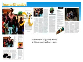 Publimetro Magazine (Chile)
2 clips, 4 pages of coverage.

 