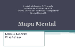 Karen De Las Aguas
C.I 19.838.941
República bolivariana de Venezuela
Ministerio de Educación superior
Instituto Universitario Politécnico Santiago Mariño
Cátedra: Electiva III