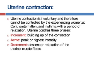 Contraction Increment Comprehensive Overview of Labor: Physiology, Stages, and Nursing Care | PDF