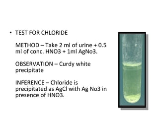 METHOD
5ml urine + 5 drops of 1% acetic acid + 5ml of
potassium oxalate.
OBSERVATION : Trace amount of white
precipitate
I...