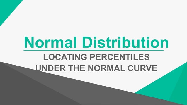 Statistics and Probability- NORMAL DISTRIBUTION.pptx | Geography | Science
