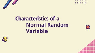 Normal Random Variable Characteristic Normal Distribution ppfjsfugasgfas cmasngcmjashdfkjashh | PPTX