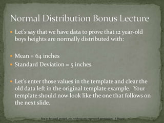 Normal Distribution Bonus LectureNow on your computer open the file you saved