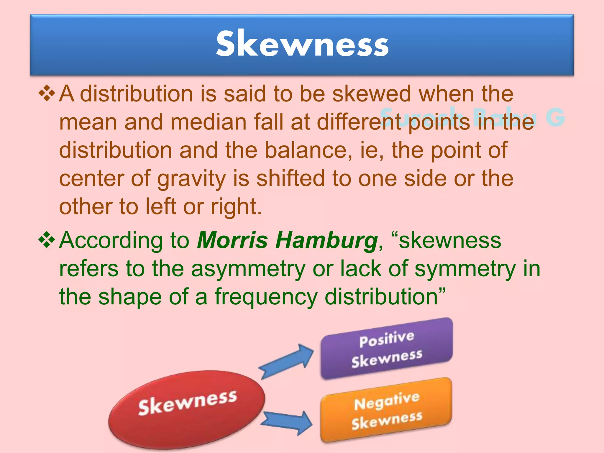 Normal Distribution, Skewness and kurtosis | PPTX