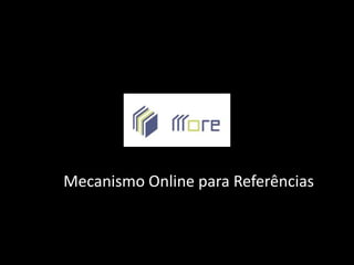 Mecanismo Online para Referências
 