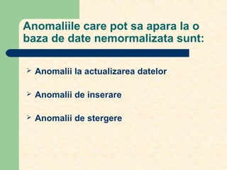 Normalizare Normalizarea datelor | PPT