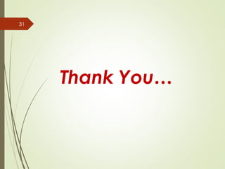 Thank You…
31
 
