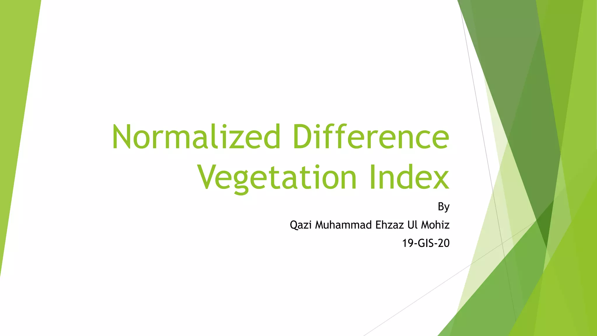 Normalized Difference Vegetation Index | PPTX