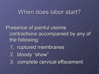 Show In Labor Normal Labor And Delivery | PPT