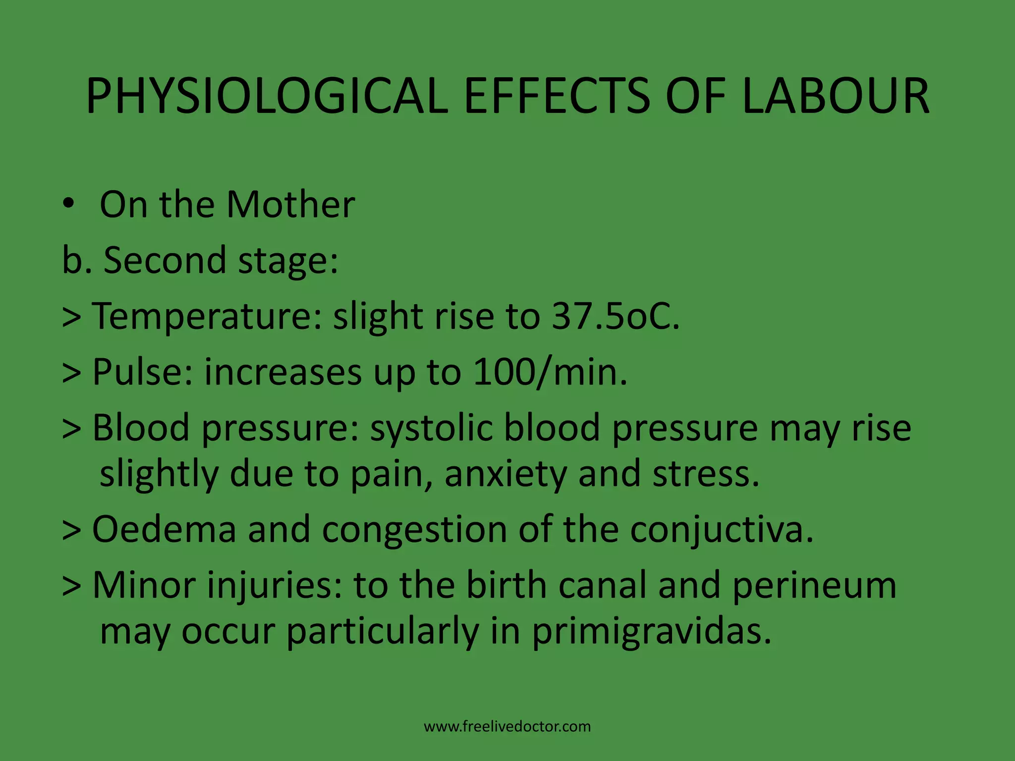 Third StageThe 3rd stage is composed of 3 phases: Placental separation. Placental descent. Placental expulsion.www.freelivedoctor.com