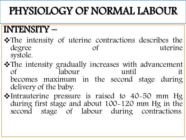 normal labour and physiology of normal labour physiology of labor
