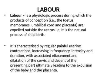 NORMAL LABOUR, MECHANISMS OF LABOUR.pptx