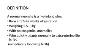 Infant Def normal neonate and physiological adaptation | PPTX