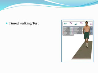  Timed walking Test 
 