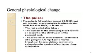 General physiological change
32
 