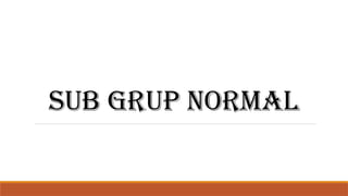 Abstract - Normal Subgroups and Factor Groups.pptx