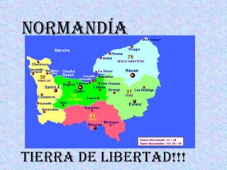 Normandía Tierra de libertad!!! 