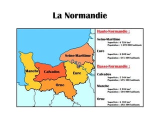 La Normandie
 